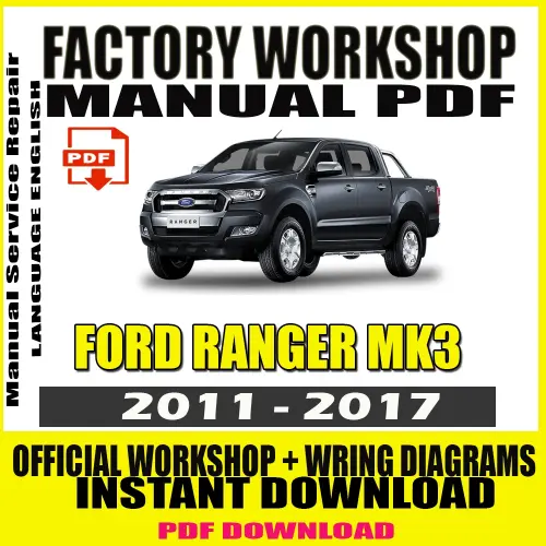 Ford Ranger MK3 Workshop Manual PDF for 2011–2017, including wiring diagrams and repair instructions.