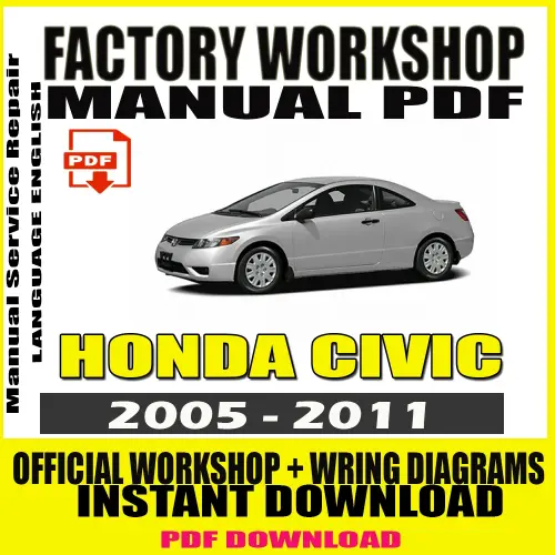 Honda Civic 2005-2011 Workshop Manual – Complete Factory Repair Guide