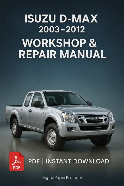 Isuzu D’MAX Workshop Manual (2003–2012) | Official PDF Guide