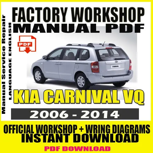 Kia Carnival VQ Workshop Manual (2006–2014) – Repair & Service Guide