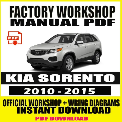 Kia Sorento 2010-2015 Workshop Manual cover, featuring a complete service, repair guide, and wiring diagrams.