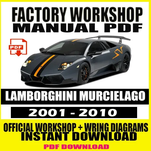 Lamborghini Murciélago Workshop Manual 2001–2010 – Repair and Wiring Guide