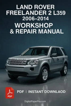 Land Rover Freelander 2 L359 Workshop Manual (2006-2014)