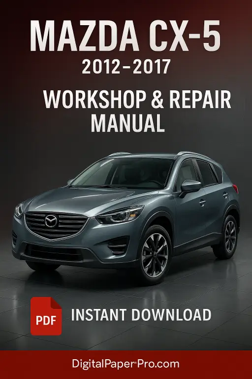 Mazda CX-5 Workshop Manual (2012–2017) | Official Factory Repair Guide PDF