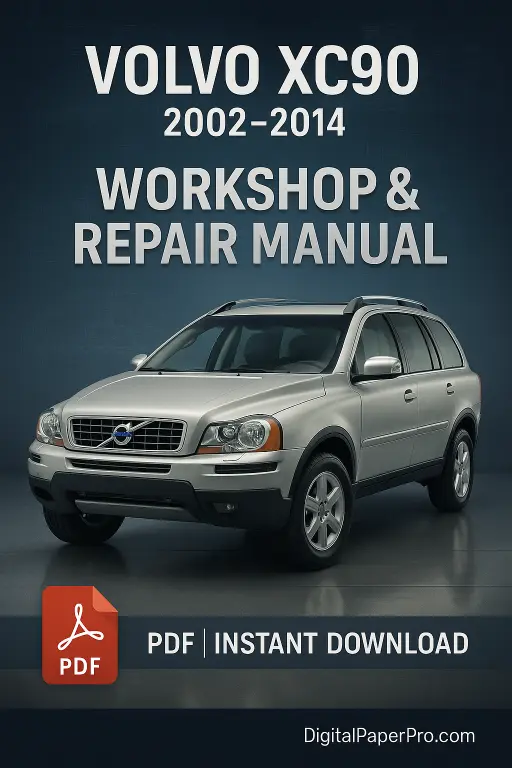 VOLVO XC90 WORKSHOP MANUAL (2002–2014) | Official Factory Repair PDF