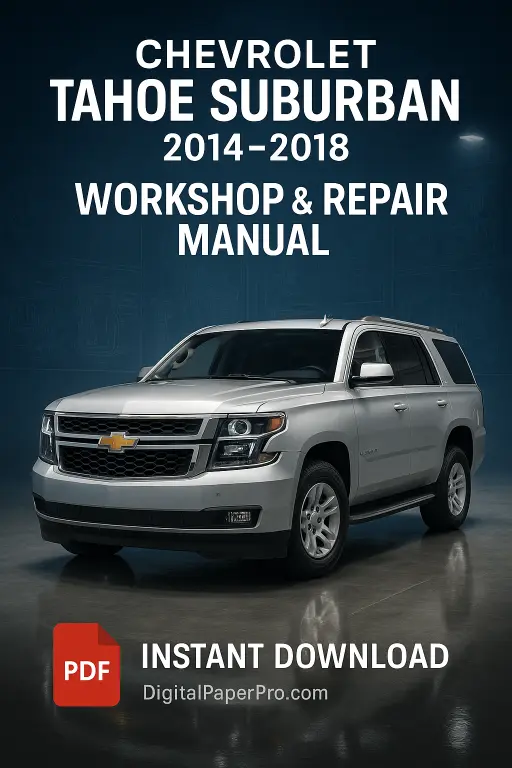 Workshop Manual Chevrolet Tahoe Suburban (2014–2018) | Official PDF Download