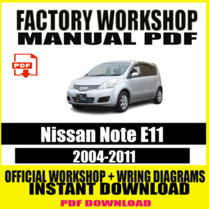 Nissan Note E11 Workshop Repair Manual (2004 – 2011)