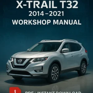 Workshop Manual NISSAN X-Trail T32 (2014–2021)
